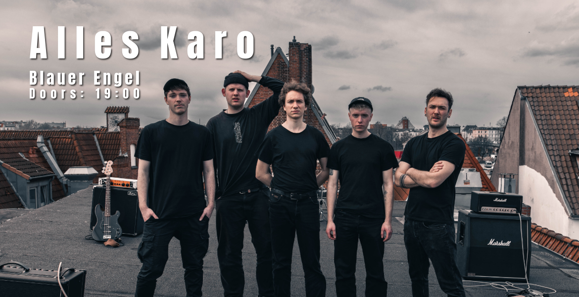 Tickets Alles Karo , Support: Die weiteren Aussichten in Lübeck
