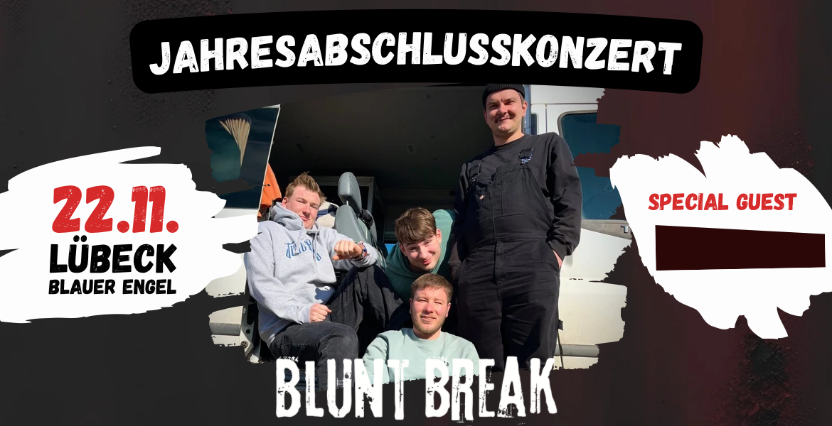 Tickets Blunt Break - Jahresabschlusskonzert , in Lübeck