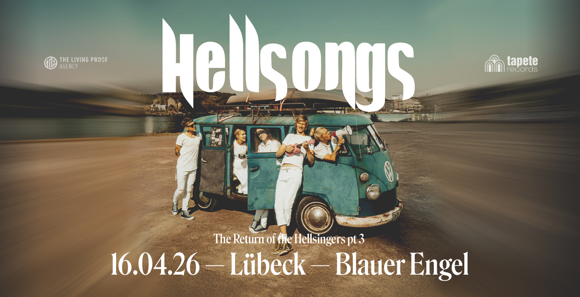 Tickets HELLSONGS, The Return of the Hellsingers pt3 in Lübeck
